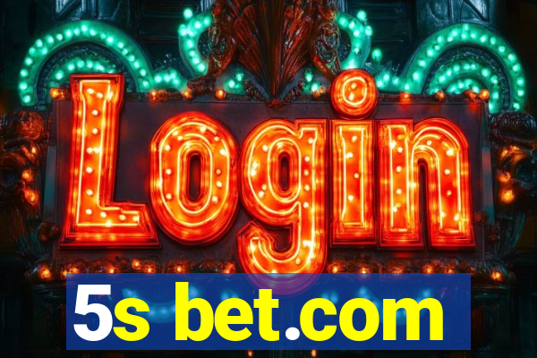 5s bet.com